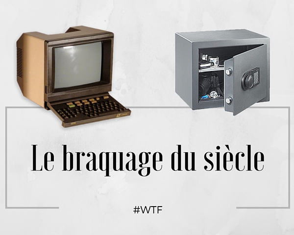 Du coffre fort au Minitel… un braquage insolite